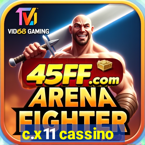 c.x11 cassino